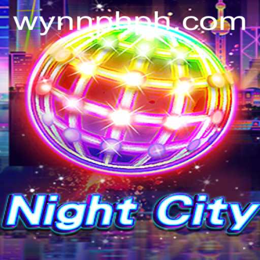 Explore the Dystopian World of NightCity: A Comprehensive Guide with WynnPH